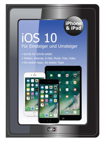 iPhone & iPad - iOS 10 für Einsteiger und Umsteiger