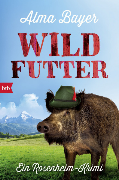 Wildfutter - Ein Rosenheim-Krimi