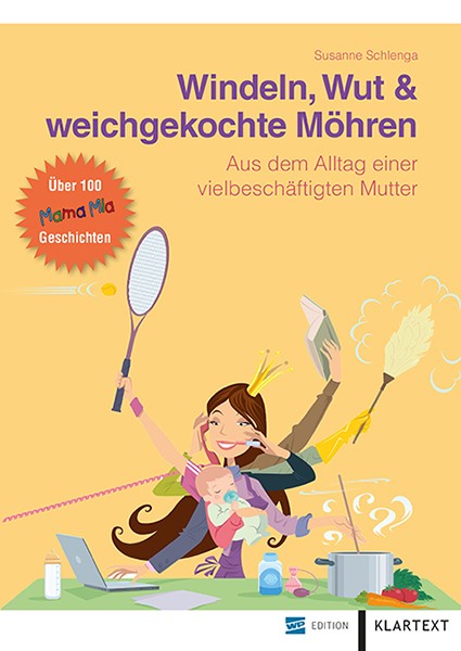 Windeln, Wut und weichgekochte Möhren